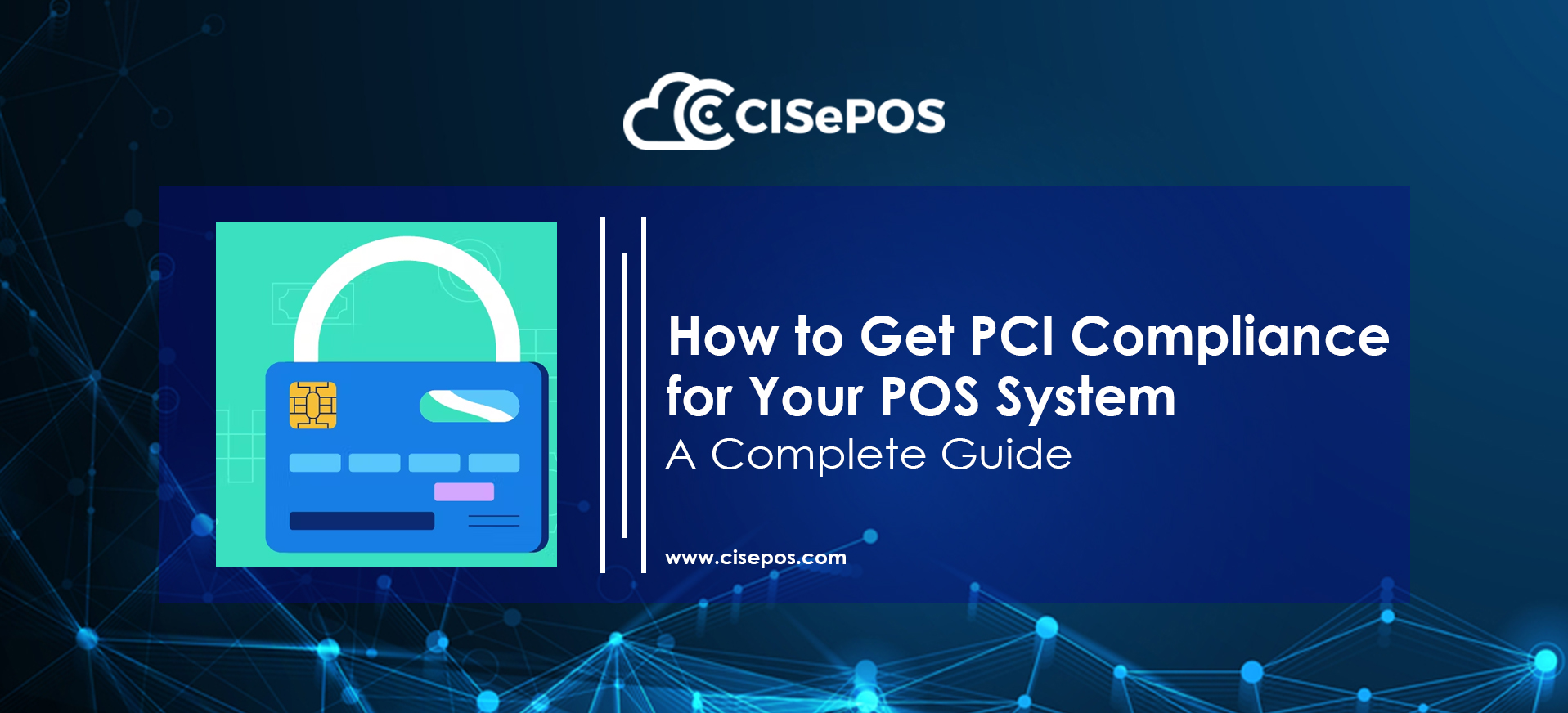 How to Get PCI Compliance for Your POS System: A Complete Guide