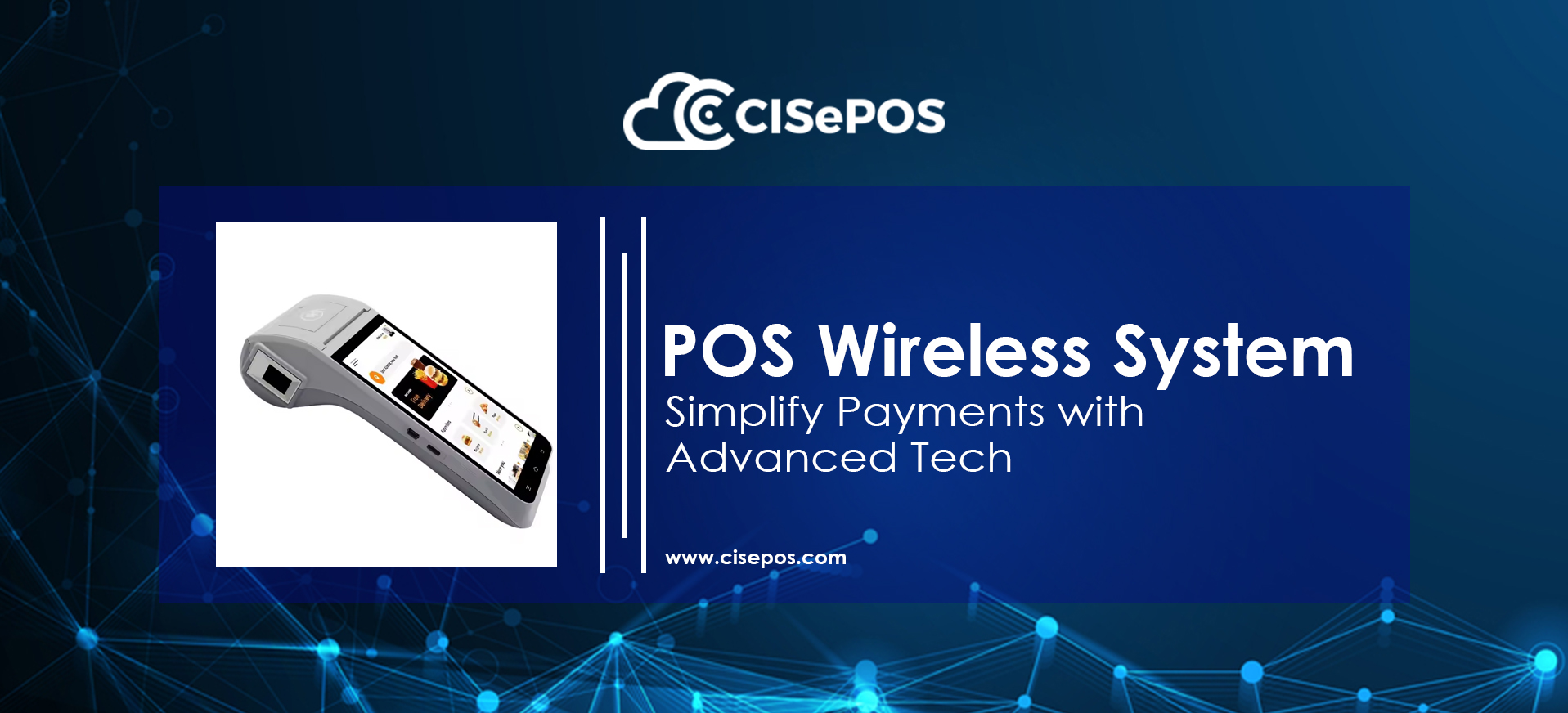 POS Wireless System: Simplify Payments with Advanced Tech